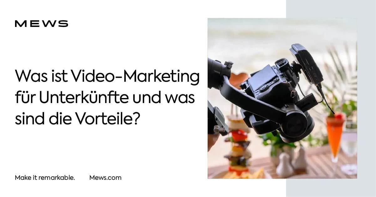 Video-Marketing für Unterkünfte | Tipps und Beispiele