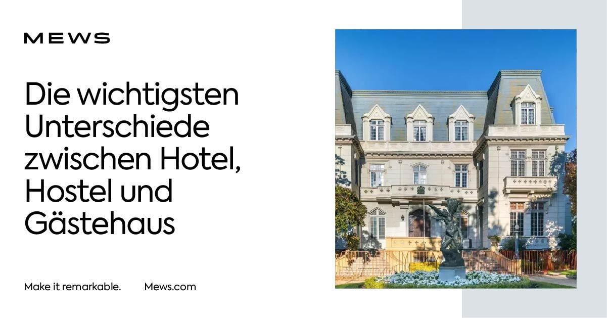 Die Unterschiede zwischen Hotel, Hostel und Gästehaus