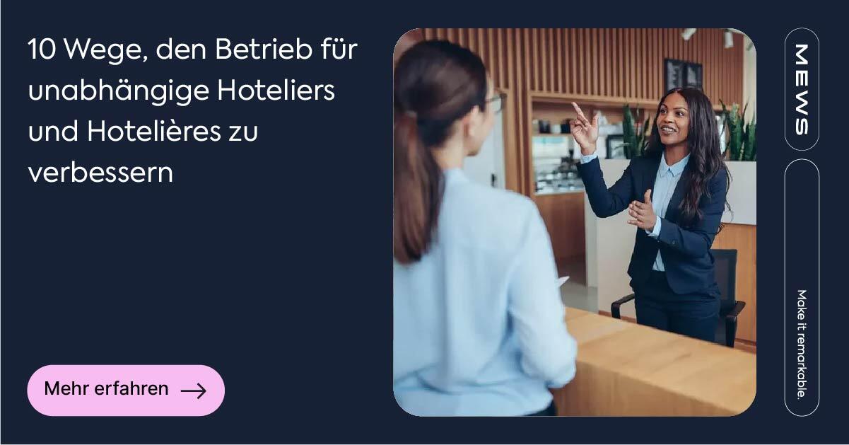 So verbesserst du den Betrieb eines unabhängigen Hotels