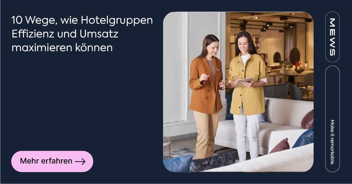 So werden Hotelgruppen effizienter und steigern den Umsatz 