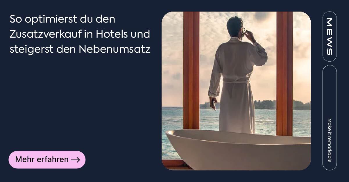 Zusatzverkäufe im Hotel: Der einfachste Weg zu Nebenumsatz