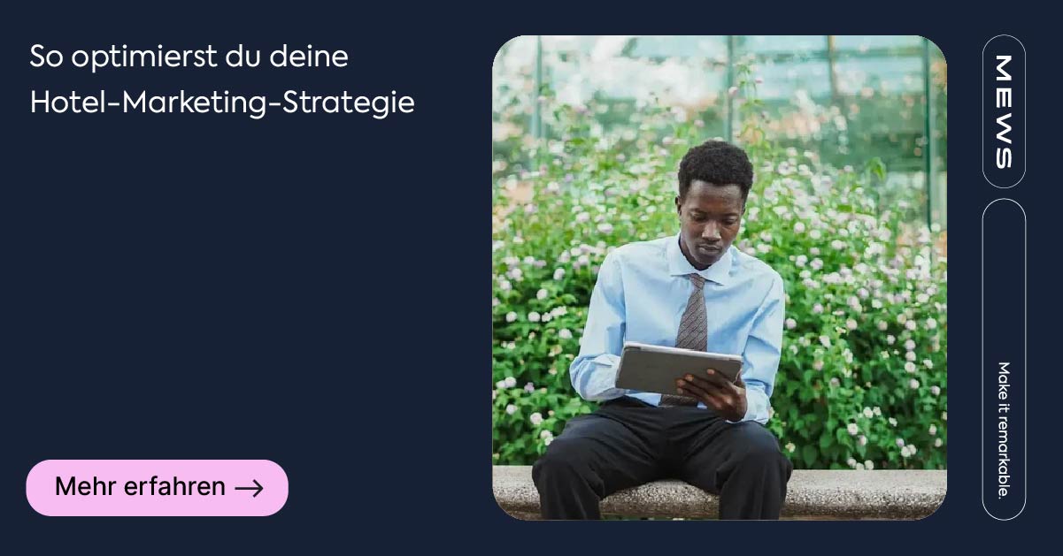 Der ultimative Leitfaden für Hotel-Marketing-Strategien