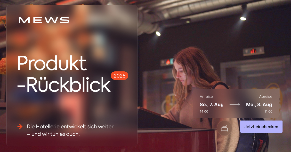 Zusammenfassung der Produkte von Mews: Die Zukunft des Gastgewerbes in Aktion